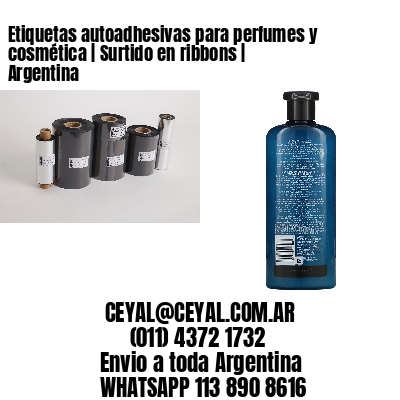 Etiquetas autoadhesivas para perfumes y cosmética | Surtido en ribbons | Argentina