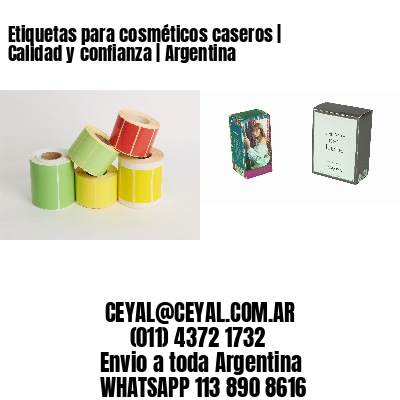 Etiquetas para cosméticos caseros | Calidad y confianza | Argentina