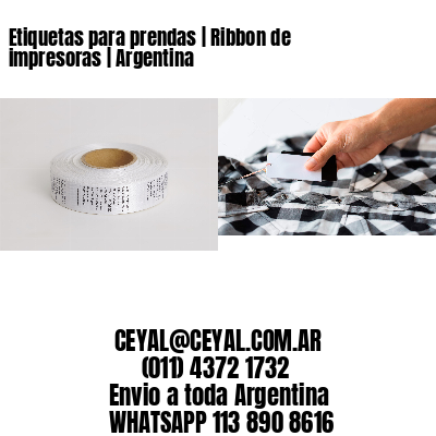 Etiquetas para prendas | Ribbon de impresoras | Argentina