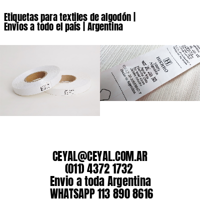 Etiquetas para textiles de algodón | Envíos a todo el país | Argentina