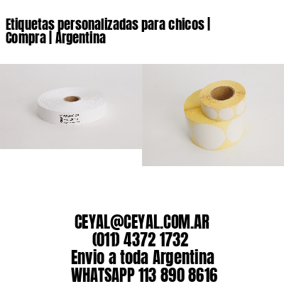 Etiquetas personalizadas para chicos | Compra | Argentina