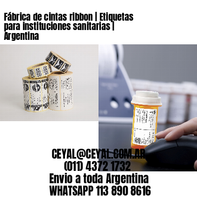 Fábrica de cintas ribbon | Etiquetas para instituciones sanitarias | Argentina