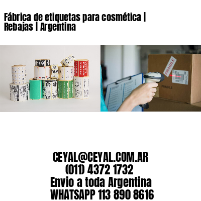 Fábrica de etiquetas para cosmética | Rebajas | Argentina