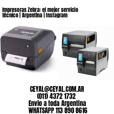 Impresoras Zebra: el mejor servicio técnico | Argentina | Instagram