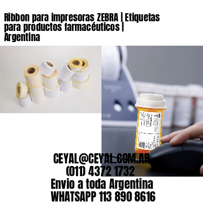 Ribbon para impresoras ZEBRA | Etiquetas para productos farmacéuticos | Argentina