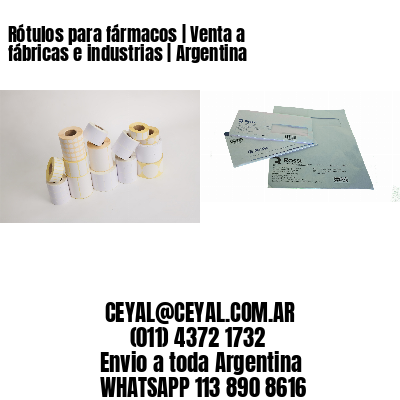 Rótulos para fármacos | Venta a fábricas e industrias | Argentina