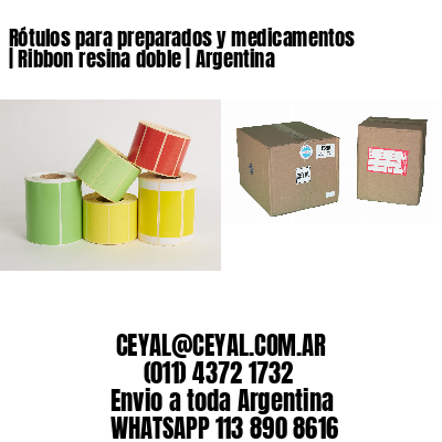 Rótulos para preparados y medicamentos | Ribbon resina doble | Argentina