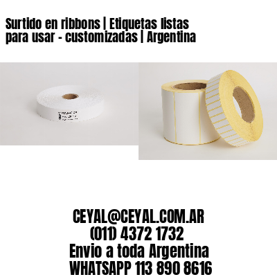 Surtido en ribbons | Etiquetas listas para usar – customizadas | Argentina