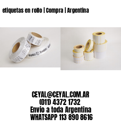 etiquetas en rollo | Compra | Argentina