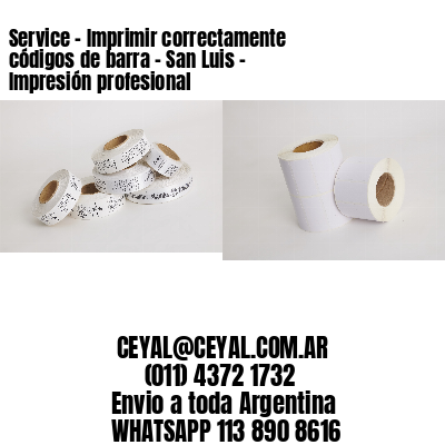 Service – Imprimir correctamente códigos de barra – San Luis – Impresión profesional