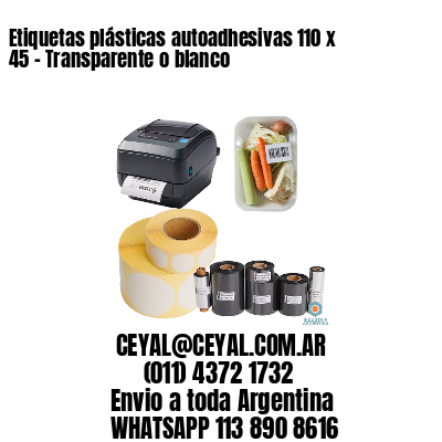 Etiquetas plásticas autoadhesivas 110 x 45 - Transparente o blanco
