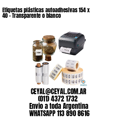 Etiquetas plásticas autoadhesivas 154 x 40 – Transparente o blanco