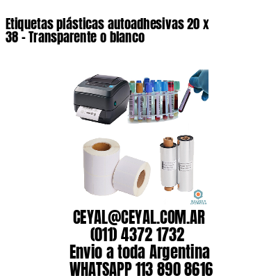 Etiquetas plásticas autoadhesivas 20 x 38 – Transparente o blanco