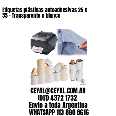 Etiquetas plásticas autoadhesivas 25 x 55 – Transparente o blanco