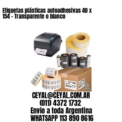 Etiquetas plásticas autoadhesivas 40 x 154 – Transparente o blanco