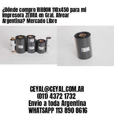 ¿Dónde compro RIBBON 110×450 para mi impresora ZEBRA en Gral. Alvear Argentina? Mercado Libre