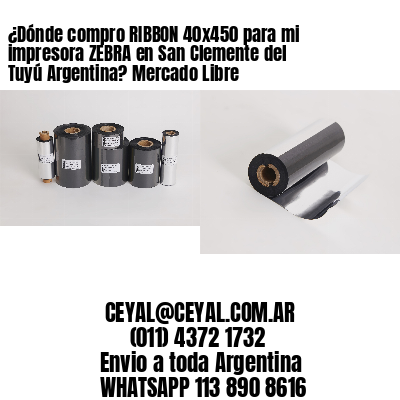 ¿Dónde compro RIBBON 40×450 para mi impresora ZEBRA en San Clemente del Tuyú Argentina? Mercado Libre