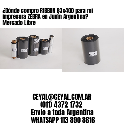 ¿Dónde compro RIBBON 83×400 para mi impresora ZEBRA en Junín Argentina? Mercado Libre