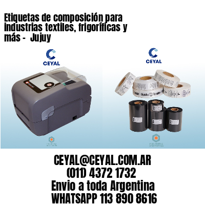 Etiquetas de composición para industrias textiles, frigoríficas y más -  Jujuy