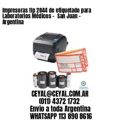 Impresoras tlp 2844 de etiquetado para Laboratorios Médicos – 	San Juan – Argentina