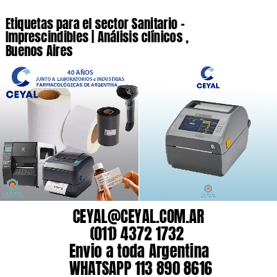 Etiquetas para el sector Sanitario - Imprescindibles | Análisis clínicos , Buenos Aires
