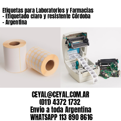 Etiquetas para Laboratorios y Farmacias - Etiquetado claro y resistente Córdoba - Argentina