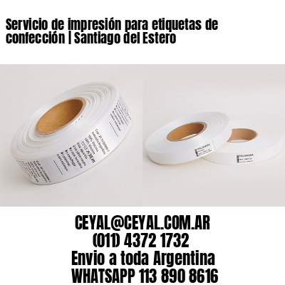 Servicio de impresión para etiquetas de confección | Santiago del Estero