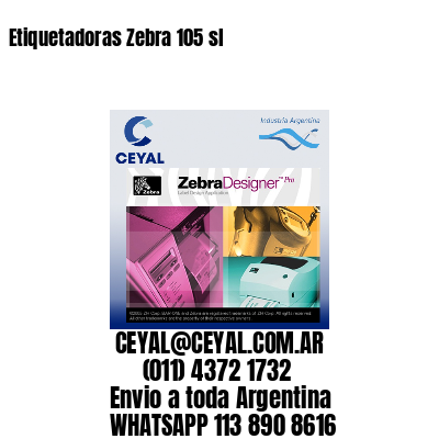 Etiquetadoras Zebra 105 sl