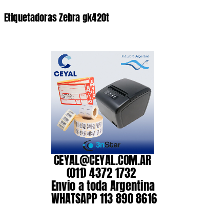 Etiquetadoras Zebra gk420t