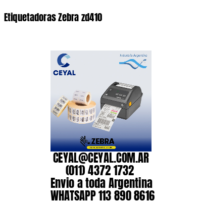 Etiquetadoras Zebra zd410