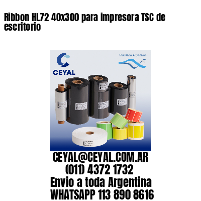 Ribbon HL72 40×300 para impresora TSC de escritorio