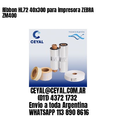 Ribbon HL72 40×300 para impresora ZEBRA ZM400
