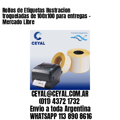 Rollos de Etiquetas Ilustracion troqueladas de 100×100 para entregas – Mercado Libre