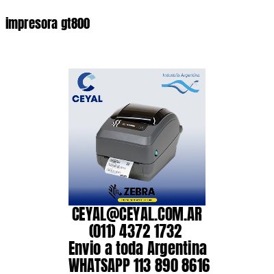 impresora gt800