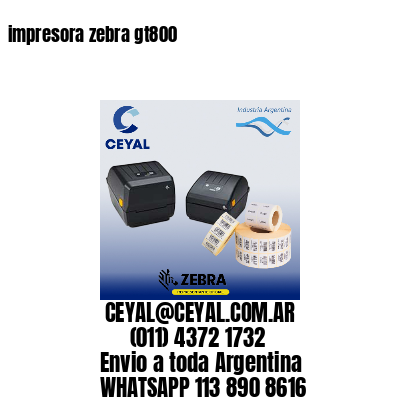 impresora zebra gt800