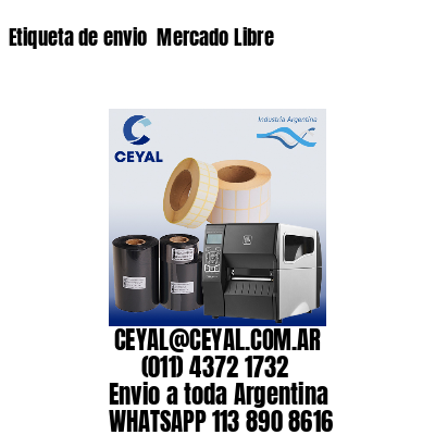Etiqueta de envio  Mercado Libre