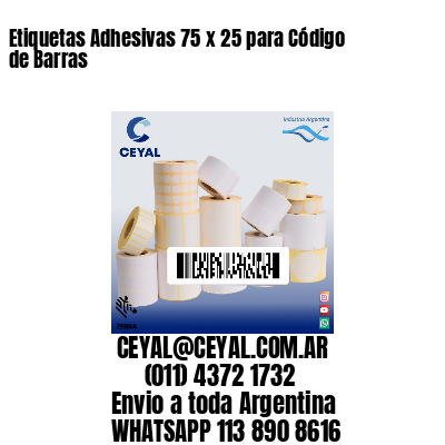 Etiquetas Adhesivas 75 x 25 para Código de Barras