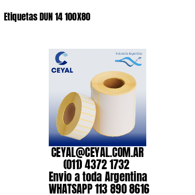 Etiquetas DUN 14 100X80