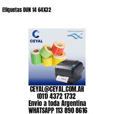 Etiquetas DUN 14 64X32