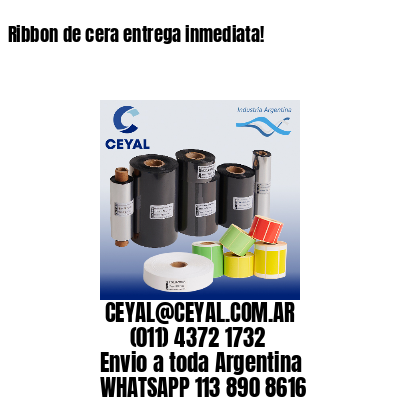 Ribbon de cera entrega inmediata!