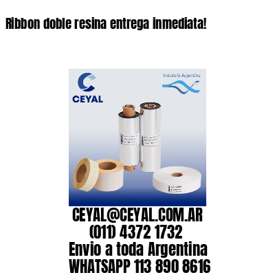 Ribbon doble resina entrega inmediata!