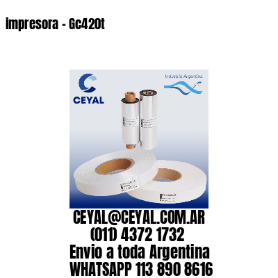 impresora – Gc420t