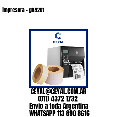 impresora – gk420t