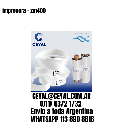impresora – zm400
