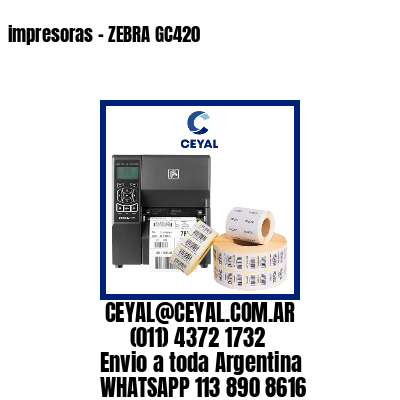 impresoras – ZEBRA GC420