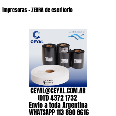 impresoras – ZEBRA de escritorio