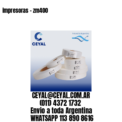 impresoras – zm400