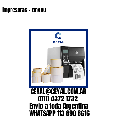 impresoras – zm400