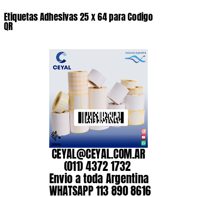 Etiquetas Adhesivas 25 x 64 para Codigo QR