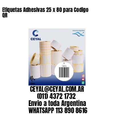 Etiquetas Adhesivas 25 x 80 para Codigo QR